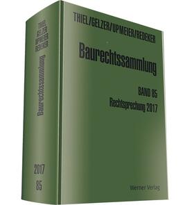 Redeker / Thiel / Gelzer |  Baurechtssammlung. Rechtsprechung des Bundesverwaltungsgerichts,... / Baurechtssammlung Band 85 | Buch |  Sack Fachmedien