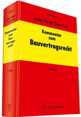 Langen / Berger / Dauner-Lieb  |  Kommentar zum Bauvertragsrecht | Buch |  Sack Fachmedien