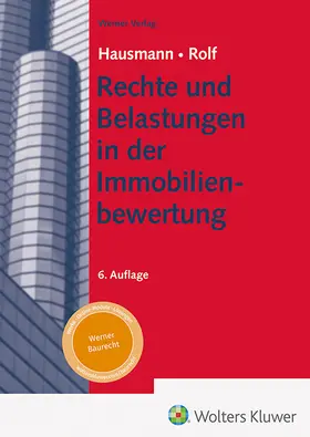 Hausmann / Rolf |  Rechte und Belastungen in der Immobilienbewertung | Buch |  Sack Fachmedien