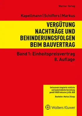 Kapellmann / Schiffers / Markus | Vergütung, Nachträge und Behinderungsfolgen beim Bauvertrag | Buch | 978-3-8041-5438-4 | sack.de