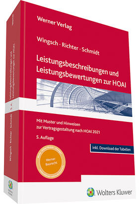 Wingsch / Richter / Schmidt | Leistungsbeschreibungen und Leistungsbewertungen zur HOAI | Buch | 978-3-8041-5483-4 | sack.de