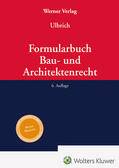 Ulbrich |  Formularbuch Bau- und Architektenrecht | Buch |  Sack Fachmedien