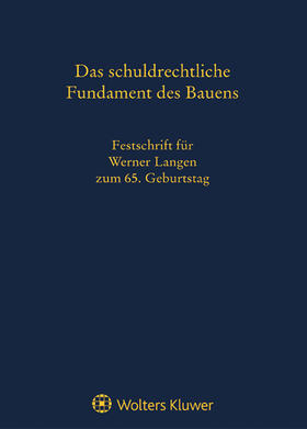 Berger / Dauner-Lieb / Fuchs | Das schuldrechtliche Fundament des Bauens | Buch | 978-3-8041-5554-1 | sack.de