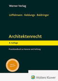 Löffelmann / Baldringer / Keldungs |  Architektenrecht | Buch |  Sack Fachmedien