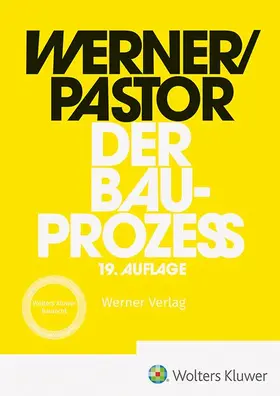 Werner / Pastor | Der Bauprozess | Buch | 978-3-8041-5676-0 | www.sack.de