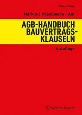 Abt / Kapellmann / Markus |  AGB-HB Bauvertragsklauseln | Buch |  Sack Fachmedien