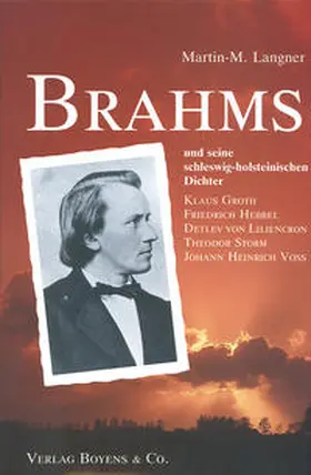 Langner |  Johannes Brahms und seine schleswig-holsteinischen Dichter | Buch |  Sack Fachmedien