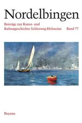 Ges. f. S-H Geschichte / Achitekten- u. Ingenieurkammer S-H / Kunstverein Flensburg |  Nordelbingen. Beiträge zur Kunst- und Kulturgeschichte Schleswig-Holsteins | Buch |  Sack Fachmedien