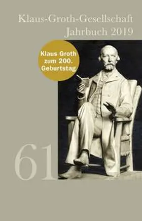 Klaus-Groth-Gesellschaft / Langhanke |  Klaus Groth Jahrbuch 2019 | Buch |  Sack Fachmedien