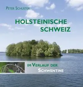 Schuster |  Holsteinische Schweiz | Buch |  Sack Fachmedien