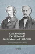 Lohmeier / Klaus-Groth-Gesellschaft |  Klaus Groth und Karl Müllenhoff. Der Briefwechsel 1852-1858 | Buch |  Sack Fachmedien