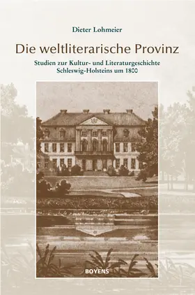 Lohmeier / Detering |  Die weltliterarische Provinz | eBook | Sack Fachmedien