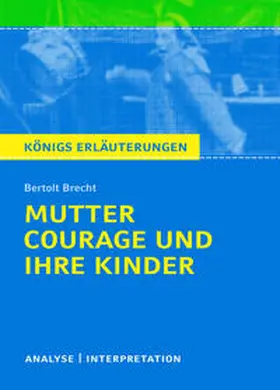 Brecht |  Mutter Courage und ihre Kinder. Textanalyse und Interpretation | Buch |  Sack Fachmedien