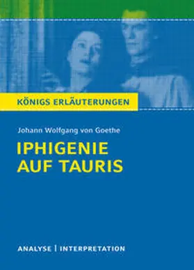 Goethe | Iphigenie auf Tauris. Textanalyse und Interpretation | Buch | 978-3-8044-1938-4 | www.sack.de