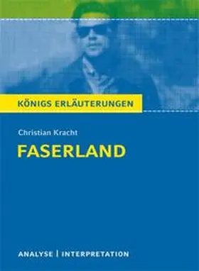 Kracht | Faserland Textanalyse und Interpretation zu Christian Kracht | Buch | 978-3-8044-1958-2 | sack.de