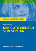 Brecht |  Der gute Mensch von Sezuan. Textanalyse und Interpretation zu Bertolt Brecht | Buch |  Sack Fachmedien