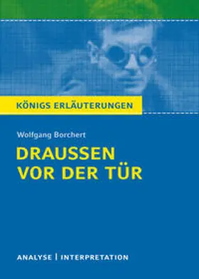Borchert |  Draußen vor der Tür von Wolfgang Borchert | Buch |  Sack Fachmedien