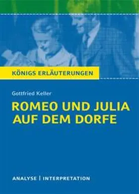 Keller |  Romeo und Julia auf dem Dorfe. Textanalyse und Interpretation | Buch |  Sack Fachmedien