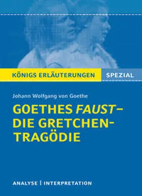 Goethe / Bernhardt |  Goethes Faust - Die Gretchen-Tragödie. | Buch |  Sack Fachmedien