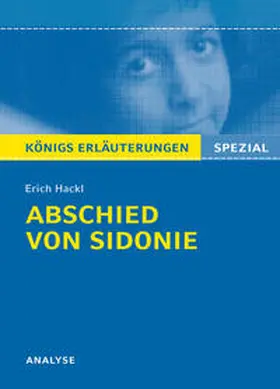 Hackl |  Abschied von Sidonie von Erich Hackl. Königs Erläuterungen Spezial. | Buch |  Sack Fachmedien