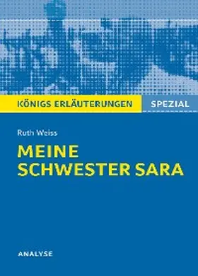 Weiss / Hasenbach |  Meine Schwester Sara. Königs Erläuterungen. | eBook | Sack Fachmedien
