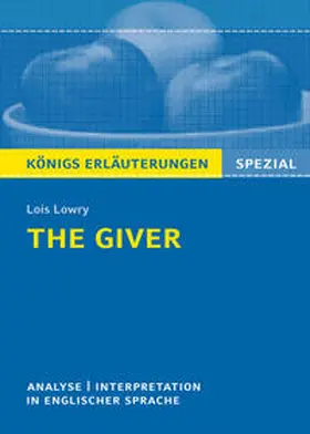 Lowry / Charles |  The Giver von Lois Lowry - Textanalyse und Interpretation | eBook | Sack Fachmedien