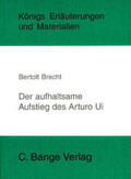 Brecht |  Der aufhaltsame Aufstieg des Arturo Ui von Bertolt Brecht. Textanalyse und Interpretation. | eBook | Sack Fachmedien