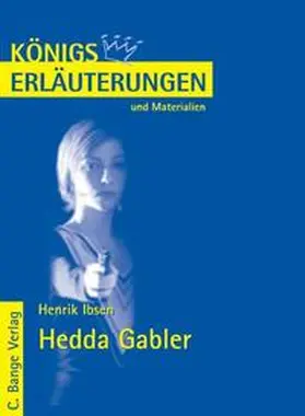Ibsen |  Hedda Gabler von Henrik Ibsen. Textanalyse und Interpretation. | eBook | Sack Fachmedien