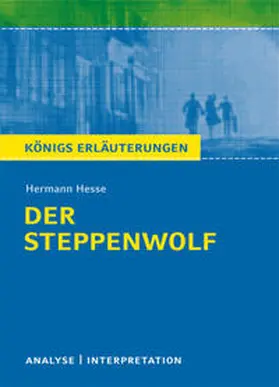 Hesse | Der Steppenwolf von Hermann Hesse. Textanalyse und Interpretation mit ausführlicher Inhaltsangabe und Abituraufgaben mit Lösungen. | E-Book | sack.de