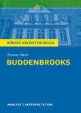 Mann |  Buddenbrooks von Thomas Mann. Textanalyse und Interpretation mit ausführlicher Inhaltsangabe und Abituraufgaben mit Lösungen. | eBook | Sack Fachmedien