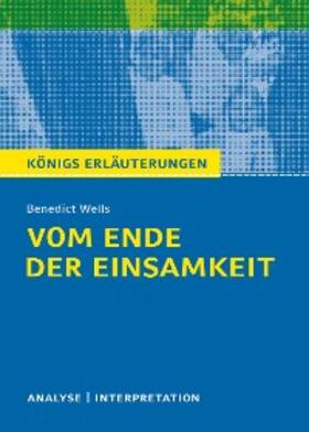 Wells |  Vom Ende der Einsamkeit. Königs Erläuterungen. | eBook | Sack Fachmedien