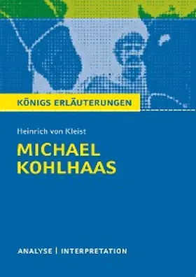 Jürgens / Kleist |  Michael Kohlhaas. Königs Erläuterungen. | eBook | Sack Fachmedien
