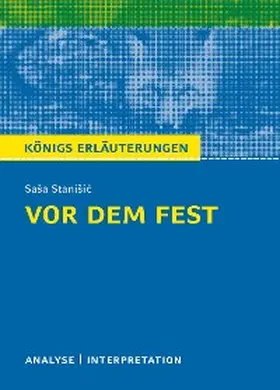 Möbius / Stanisic |  Vor dem Fest. Königs Erläuterungen. | eBook | Sack Fachmedien