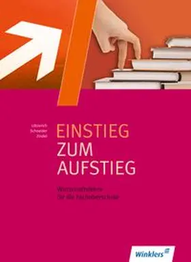 Lötzerich / Schneider / Zindel |  Einstieg zum Aufstieg | Buch |  Sack Fachmedien