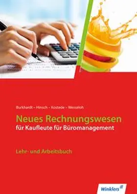 Burkhardt / Hinsch / Kostede |  Neues Rechnungswesen. Kaufleute Büromanagement. Lehr- und Arbeitsbuch | Buch |  Sack Fachmedien