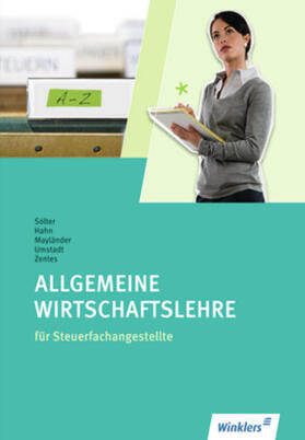 Sölter / Mayländer / Umstadt |  Allgemeine Wirtschaftslehre für Steuerfachangestellte. Schülerbuch | Buch |  Sack Fachmedien