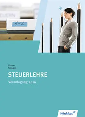 Rauser / Stüsgen |  Steuerfachangestellte / Steuerlehre | Buch |  Sack Fachmedien