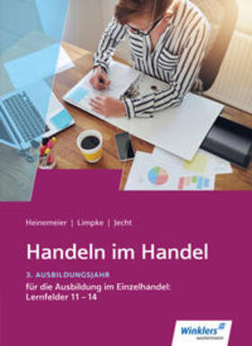 Heinemeier / Jecht / Limpke |  Handeln im Handel. Schülerband. 3. Ausbildungsjahr | Buch |  Sack Fachmedien