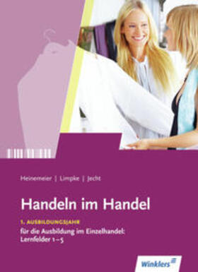 Heinemeier / Limpke / Jecht |  Handeln im Handel | Buch |  Sack Fachmedien