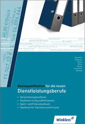 Baumann / Jürgensen / Müller |  Basisqualifikation für die neuen Dienstleistungsberufe | Buch |  Sack Fachmedien