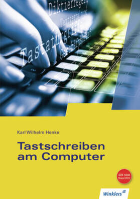 Henke | Henke, K: Tastschreiben Computer | Buch | sack.de
