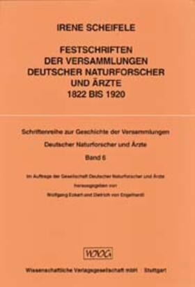 Scheifele |  Festschriften der Versammlungen Deutscher Naturforscher und Ärzte 1822 bis 1920 | Buch |  Sack Fachmedien