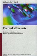 Müller-Bohn / Ulrich |  Pharmakoökonomie | Buch |  Sack Fachmedien