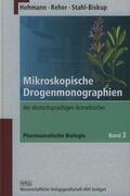Hohmann / Reher / Stahl-Biskup |  Pharmazeutische Biologie 3. Mikroskopische Drogenmonographien der deutschsprachigen Arzneibücher | Buch |  Sack Fachmedien