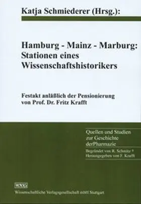 Schmiederer |  Hamburg-Mainz-Marburg: Stationen eines Wissenschaftshistorikers | Buch |  Sack Fachmedien
