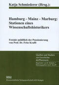 Schmiederer |  Hamburg-Mainz-Marburg: Stationen eines Wissenschaftshistorikers | Buch |  Sack Fachmedien