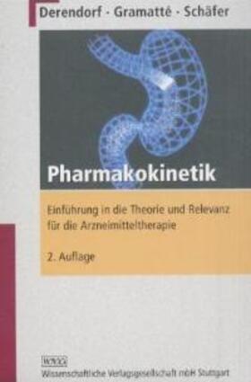 Derendorf / Gramatt / Schäfer | Pharmakokinetik | Buch | 978-3-8047-1907-1 | sack.de