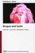 Ditzel / Pallenbach |  Drogen und Sucht | Buch |  Sack Fachmedien