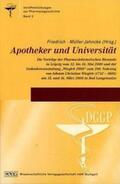 Friedrich / Müller-Jahncke |  Apotheker und Universität | Buch |  Sack Fachmedien