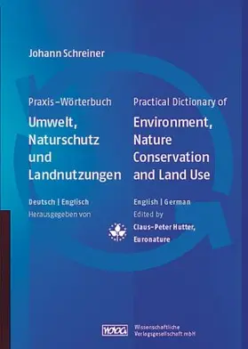 Schreiner / Hutter |  Practical Dictionary of Environment, Nature Conservation and Land Use | Buch |  Sack Fachmedien